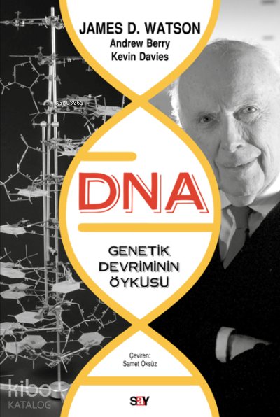 DNA-Genetik Devrimin Öyküsü