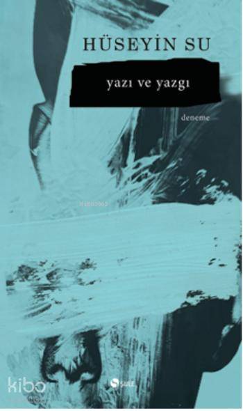 Yazı ve Yazgı - Hüseyin Su