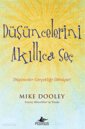 Düşüncelerini Akıllıca Seç