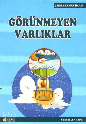 Görünmeyen Varlıklar - Veysel Akkaya