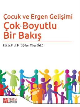 Çocuk ve Ergen Gelişimi - Diğdem Müge Siyez
