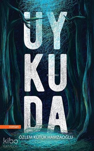 Uykuda - Özlem Kütük Hamzaoğlu