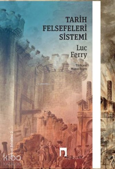 Tarih Felsefeleri Sistemi –Siyaset Felsefesi II–