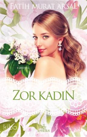 Zor Kadın - Fatih Murat Arsal