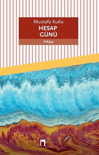 HESAP GÜNÜ / MUSTAFA KUTLU