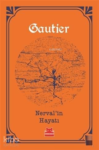 Nerval'in Hayatı - Théophile Gautier