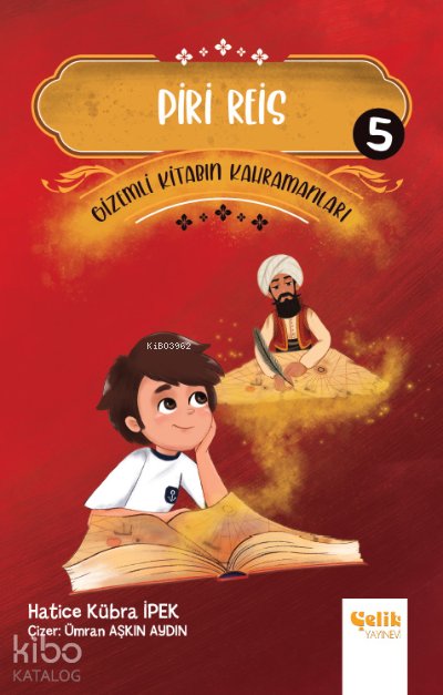 Piri Reis - Gi̇zemli̇ Ki̇tabın Kahramanları-5 - Hatice Kübra İpek