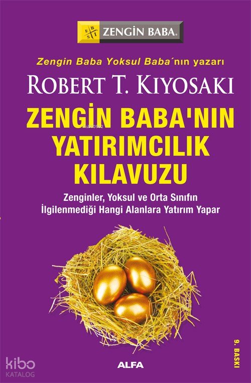 Zengin Babanın Yatırımcılık Kılavuzu - Robert T. Kiyosaki