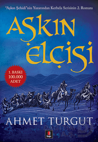 AŞKIN ELÇİSİ
