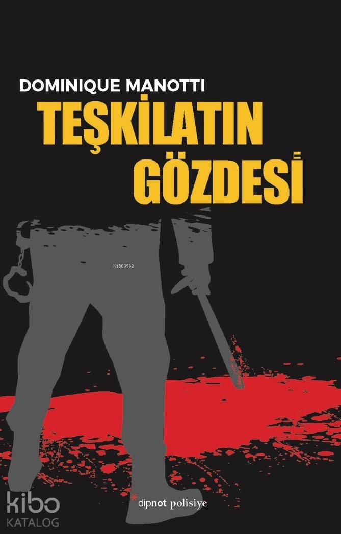 Teşkilatın Gözdesi - Dominique Manotti