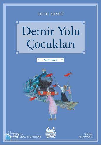 Demir Yolu Çocukları - Edith Nesbit