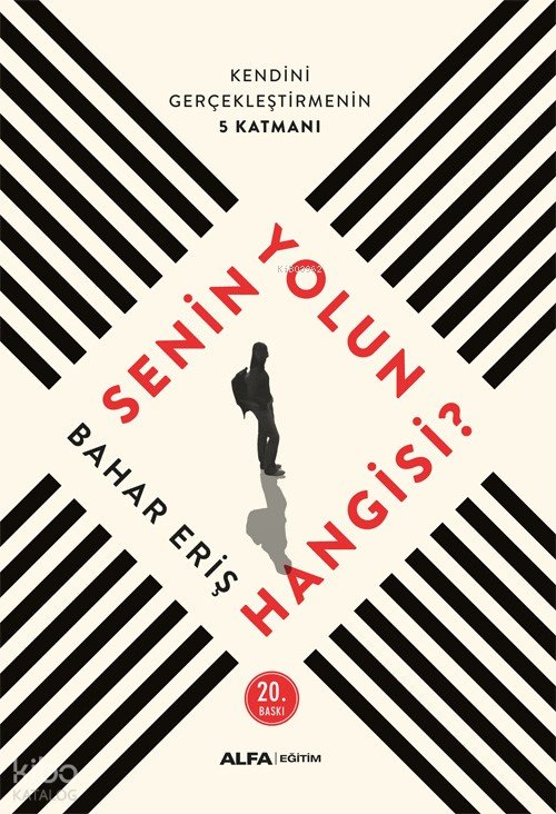 Senin Yolun Hangisi