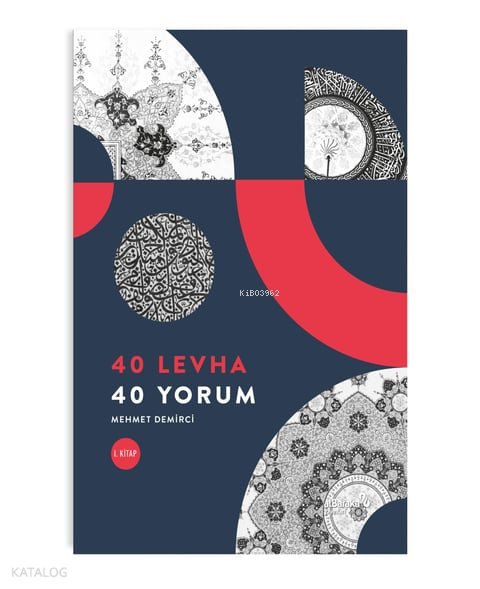 40 Levha 40 Yorum - Mehmet Demirci
