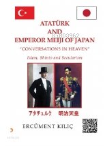 Atatürk And Emperor Meiji Of Japan - Ercüment Kılıç