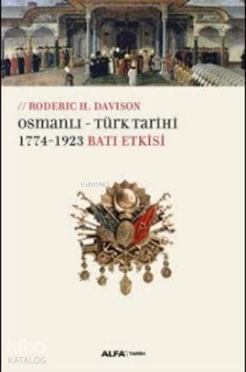 Osmanlı Türk Tarihi - Roderic H. Davison