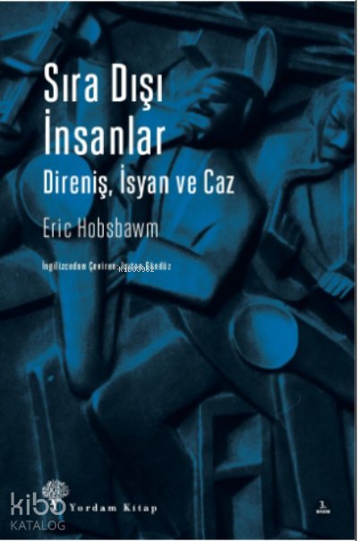 Sıra Dışı İnsanlar - Eric J. Hobsbawm