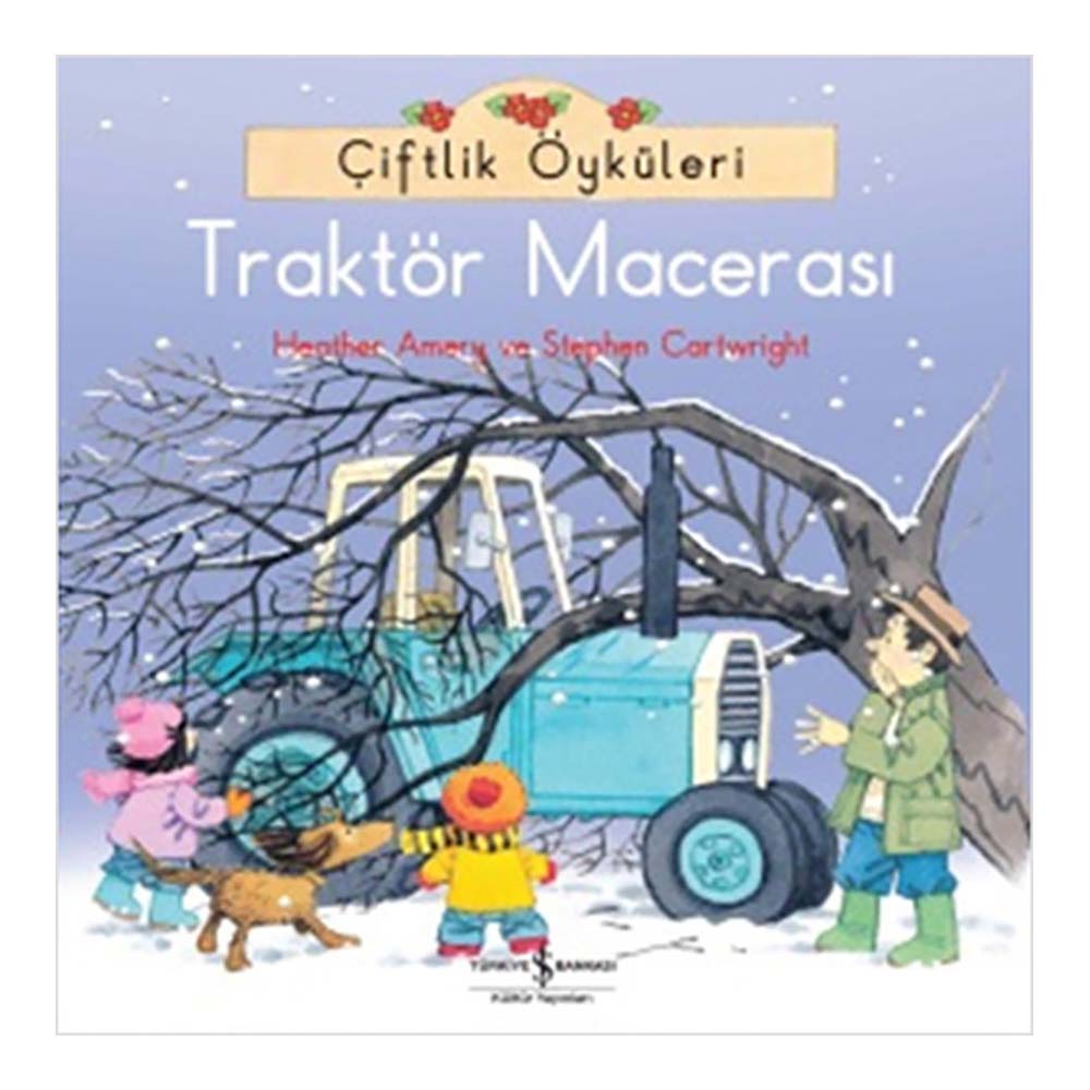 ÇİFTLİK ÖYKÜLERİ -TRAKTÖR MACERASI