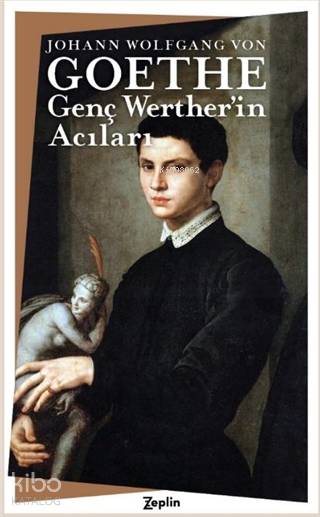 Genç Werther'in Acıları - Johann Wolfgang Von Goethe