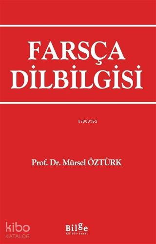 Farsça Dilbilgisi - Mürsel Öztürk