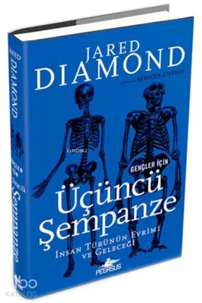 Gençler İçin Üçüncü Şempanze: İnsan Türünün Evrimi Ve Geleceği - Ciltli - Jared Diamond