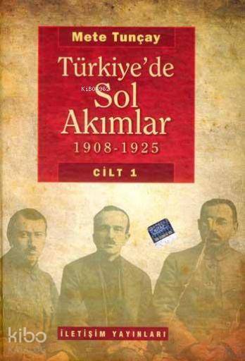 Türkiye'de Sol Akımlar - Mete Tunçay