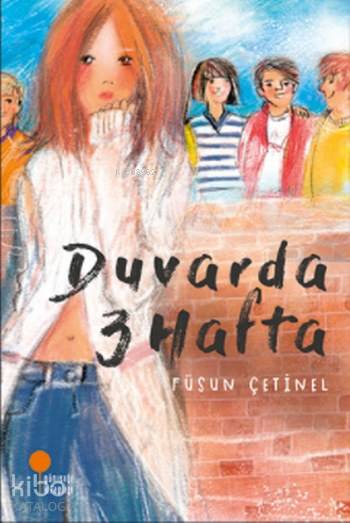 Duvarda 3 Hafta - Füsun Çetinel