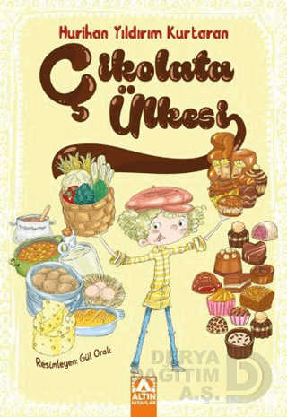 ÇİKOLATA ÜLKESİ / HURİHAN YILDIRIM KURTARA