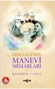 Osmanlı'nın Manevi Mimarları - Muammer Yılmaz
