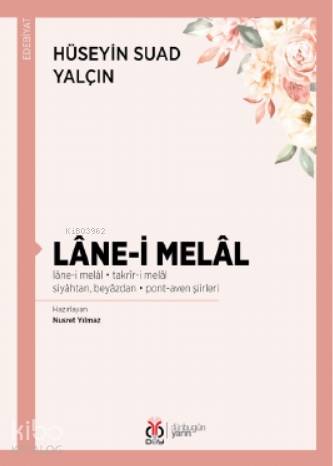 Lâne-i Melâl - Hüseyin Suad Yalçın