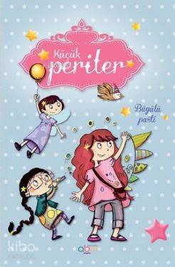 Küçük Periler - Büyülü Parti