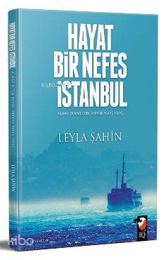 Hayat Bir Nefes İstanbul - Leyla Şahin