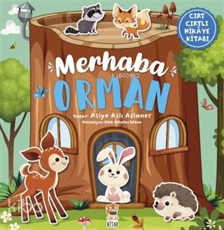 Merhaba Orman Cırt Cırtlı Hikaye Kitabı