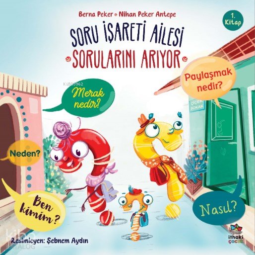 Soru İşareti Ailesi Sorularını Arıyor - Nihan Peker Antepe