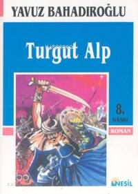 Turgut Alp - Yavuz Bahadıroğlu