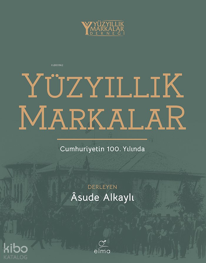 Yüzyıllık Markalar
