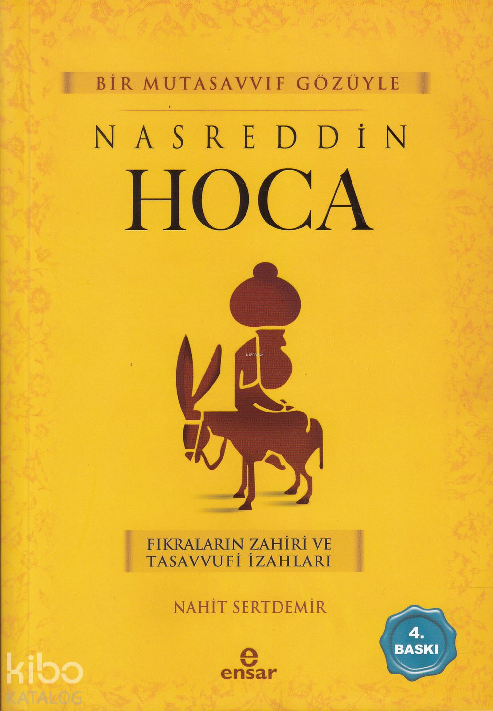 Bir Mutasavvıf Gözüyle Nasreddin Hoca - Nahit Sertdemir