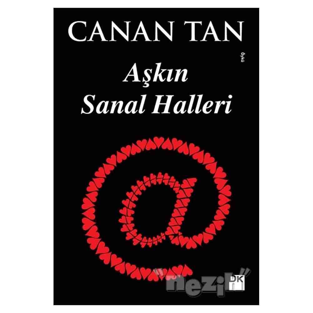 AŞKIN SANAL HALLERİ / CANAN TAN