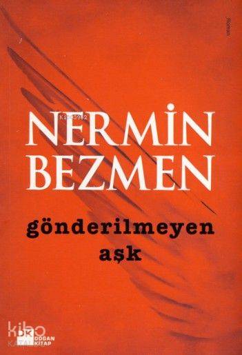 Gönderilmeyen Aşk - Nermin Bezmen