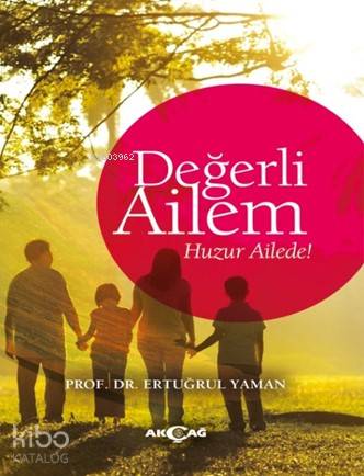 Değerli Ailem - Ertuğrul Yaman