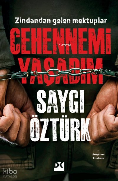 Cehennemi Yaşadım - Saygı Öztürk