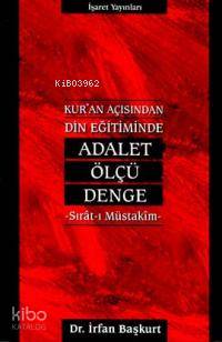 Kur'an Açısından Din Eğitiminde Adalet Ölçü Denge