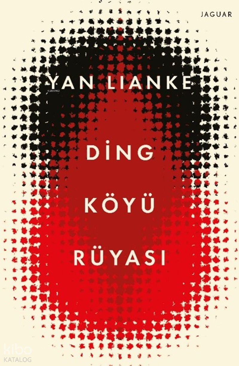 Ding Köyü Rüyası - Yan Lianke