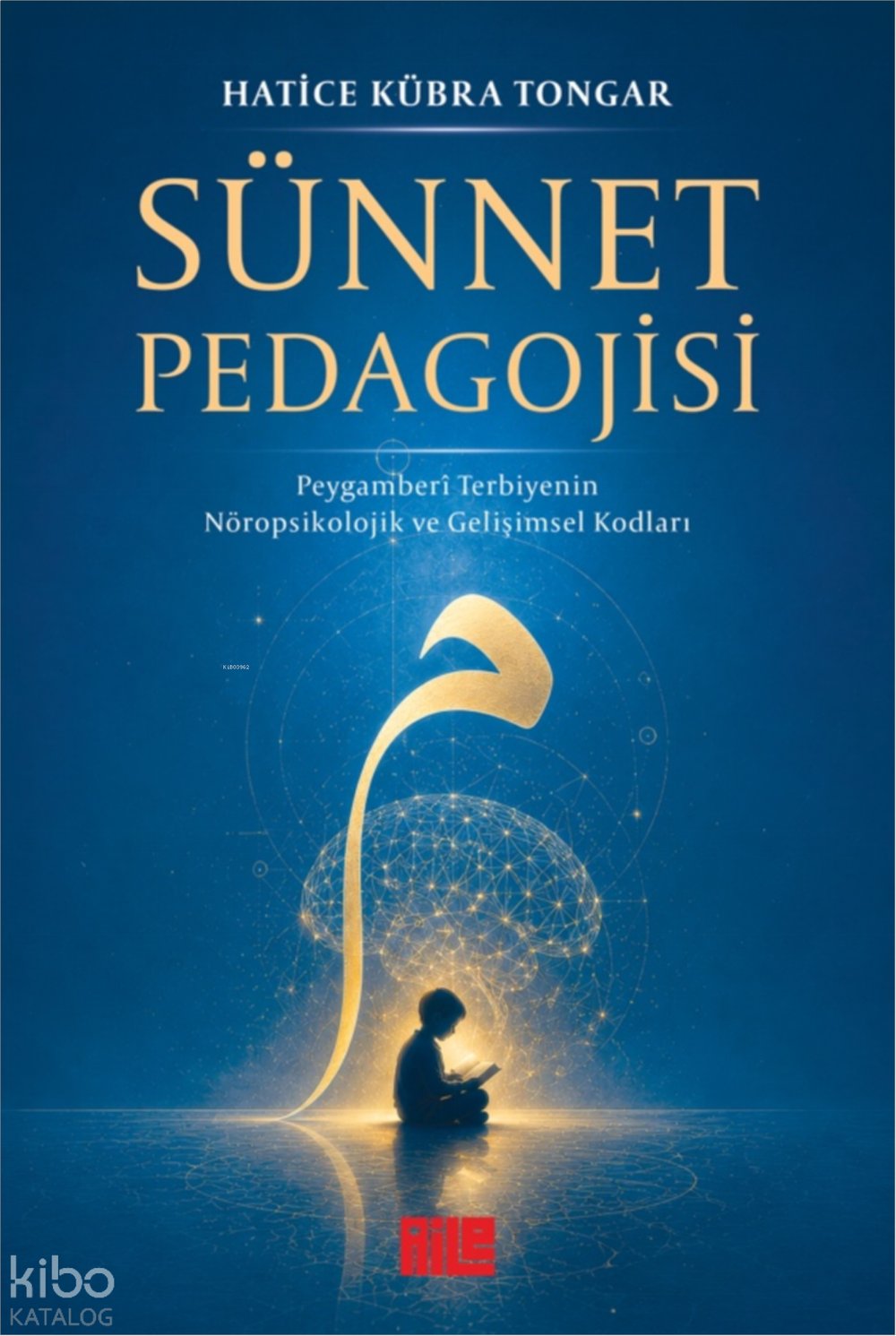 Sünnet Pedagojisi - Hatice Kübra Tongar