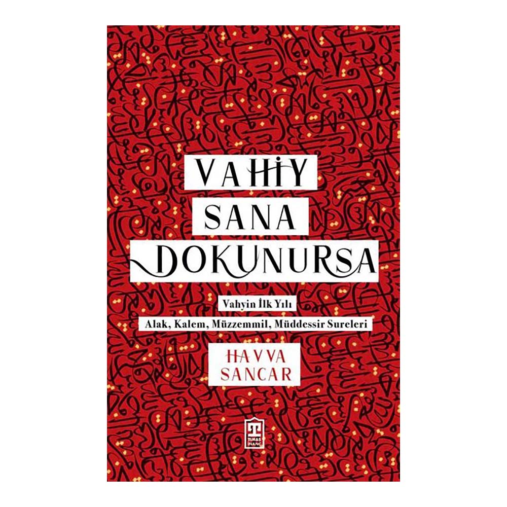 VAHİY SANA DOKUNURSA