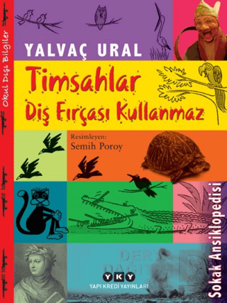 TİMSAHLAR DİŞ FIRÇASI KULLANMAZ