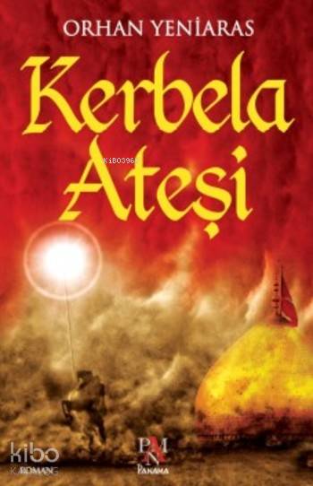 Kerbela Ateşi - Orhan Yeniaras