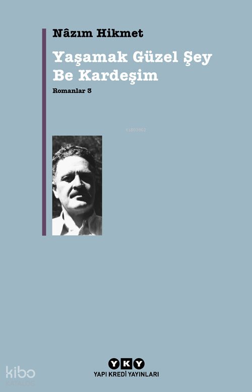 Yaşamak Güzel Şey Be Kardeşim