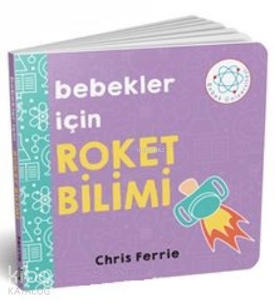 Bebekler İçin Roket Bilimi - Chris Ferrie