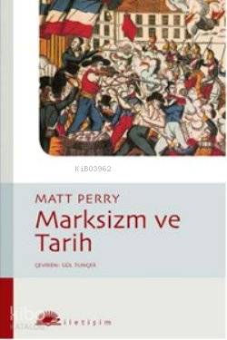 Marksizm ve Tarih - Matt Perry