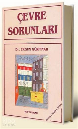 Çevre Sorunları - Ergun Gürpınar